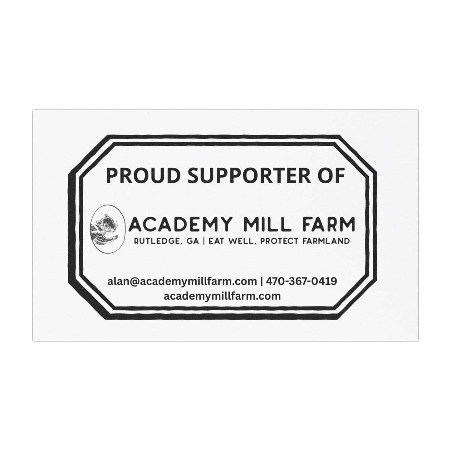 Proud Supporter of Academy Mill Farm (car magnet)