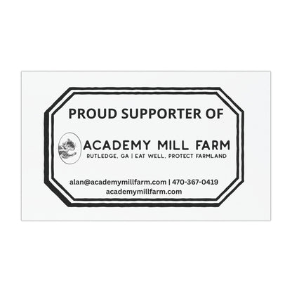 Proud Supporter of Academy Mill Farm (car magnet)