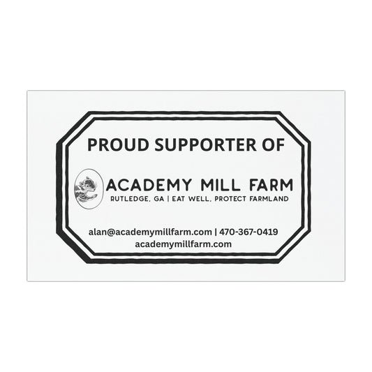 Proud Supporter of Academy Mill Farm (car magnet)
